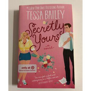 Secretly Yours: A Novel - Target Exclusive Edition by Tessa Bailey (Paperback)
